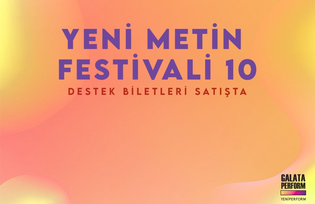 Yeni Metin Festivali 10’un destek biletleri ön satışta