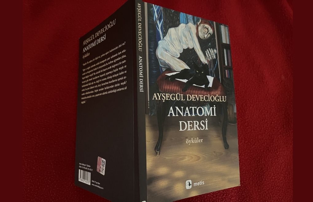 Ayşegül Devecioğlu'dan öyküler | Anatomi Dersi