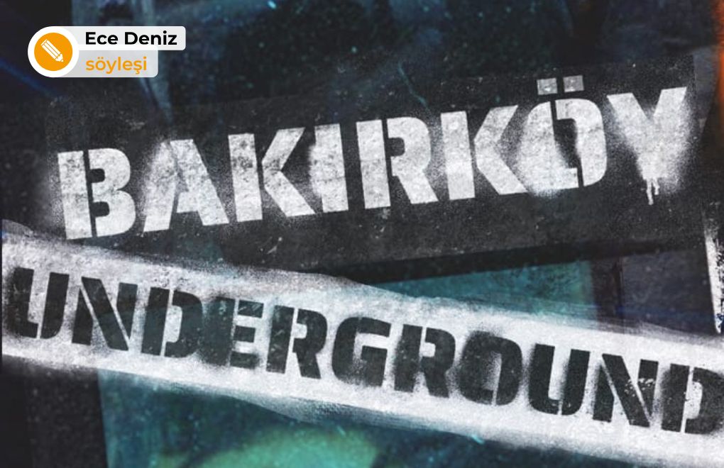 Bakırköy Underground: Semtin sesine kulak vermek