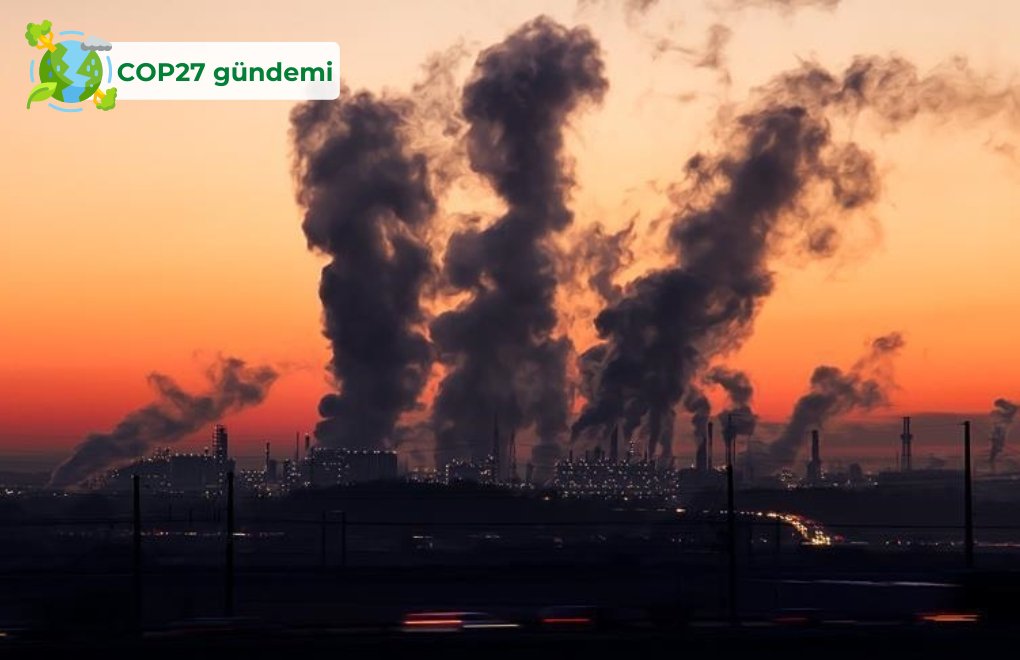 #COP27 | Fosil yakıtları azaltmak değil, fosil yakıtlardan çıkış
