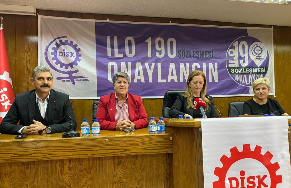 DİSK’ten hükümete: ILO 190’ı uygulayın