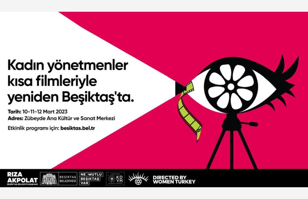 Kadın yönetmenler ve kısa filmleri yeniden Beşiktaş'ta