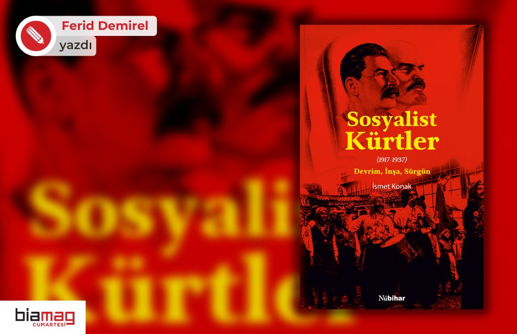 “Devrim, İnşa ve Sürgün” ekseninde Sosyalist Kürtler