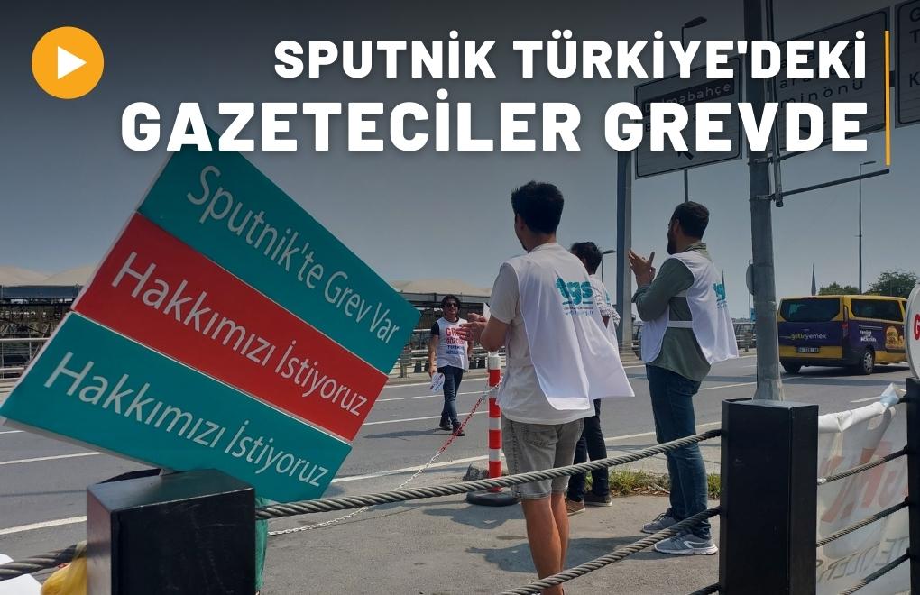 İstanbul'da gazeteci grevi: "Sputnik çalışanları açlık sınırında yaşıyor"