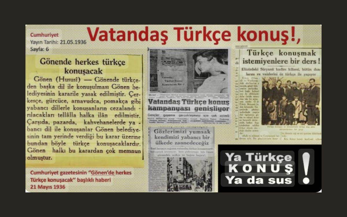 Görselde çeşitli gazete küpürleri ve sloganlar yer alıyor. En büyük ve dikkat çeken başlık kırmızı renkte büyük harflerle yazılmış: "Vatandaş Türkçe konuş!".  Bu başlığın altında bir gazete haberinin kesiti bulunuyor. Haberin başlığı ise "Gönende herkes Türkçe konuşacak" şeklinde. Haberde, Gönen’de Türkçe dışındaki dillerin konuşulmasının yasaklandığı, Çerkezce, Gürcüce, Arnavutça, Pomakça gibi dillerin yasaklandığı ve bu karara uymayanların cezalandırılacağı belirtiliyor. Halkın bu karardan memnun olduğu vurgulanıyor. Sağda başka bir haber başlığı, "Vatandaş Türkçe konuş kampanyası genişliyor" şeklinde. Gençlerin kampanyayı büyük bir azimle sürdürdüğü yazıyor. Hemen yanında, "Türkçe konuşmak istemeyenlere bir ders!" başlığı altında, bir grup insanın siyah beyaz bir fotoğrafı yer alıyor. En altta siyah bir arka plan üzerinde beyaz ve gri harflerle yazılmış bir slogan göze çarpıyor: "Ya Türkçe konuş, ya da sus!".