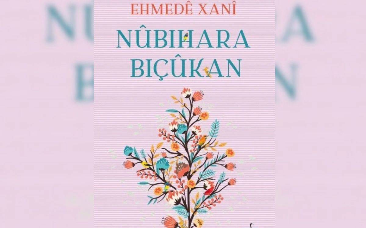 Nûbihara Biçûkan: Mîrata wêjeyî û perwerdehiya Ehmedê Xanî